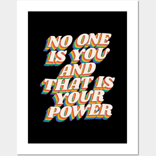 No One is You and That is Your Power Posters and Art